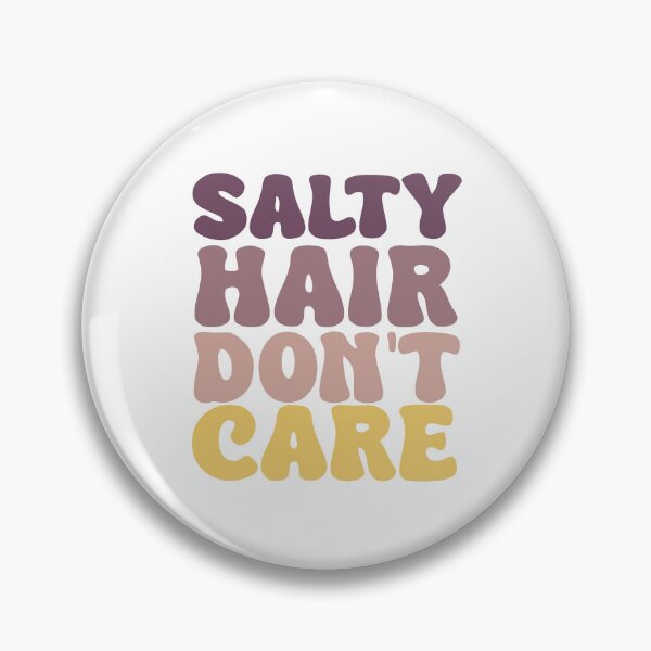 Item preview, Salty Hair Don't Care Colored designed and sold by Saltycurrent1.