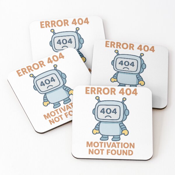 Item preview, Error 404: Motivation Not Found – Cute Robot designed and sold by VibeLab_Art.