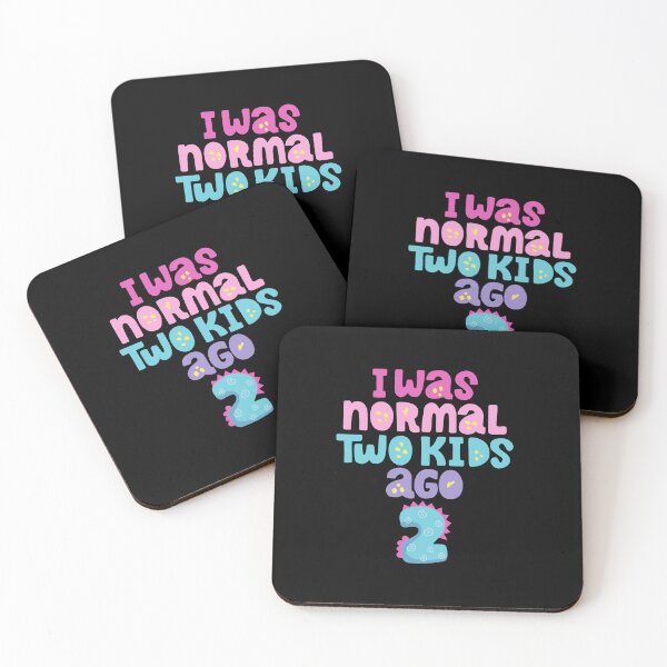 Item preview, I Was Normal Two Kids Ago designed and sold by Aminesnip.
