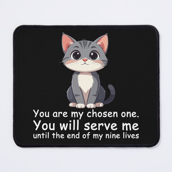 Item preview, The Chosen One: Cat Servant T-Shirt Funny Nine Lives Pet Owner Gift designed and sold by SylwiaPrint.