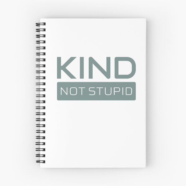 Item preview, Kind - Not Stupid (Grey-Green) designed and sold by ByMaSOLE.