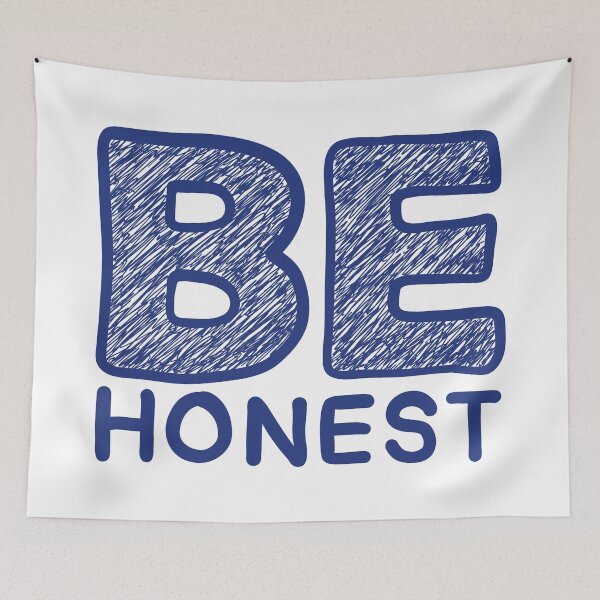 Item preview, Be Honest  designed and sold by ArtNoveltee.