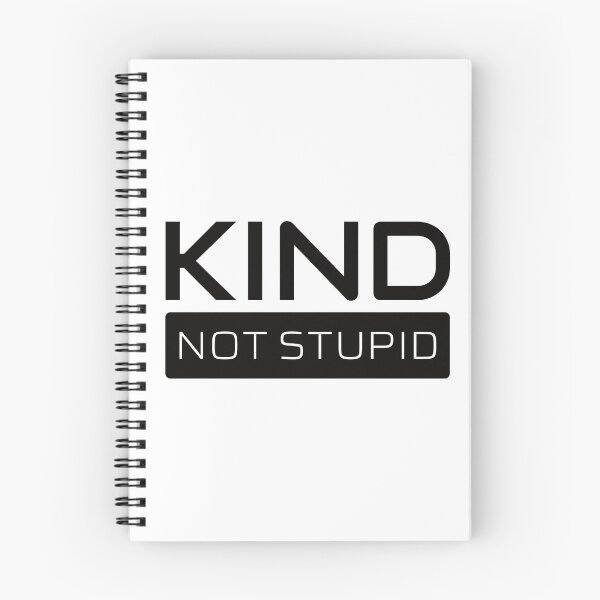 Item preview, Kind - Not Stupid (Black) designed and sold by ByMaSOLE.