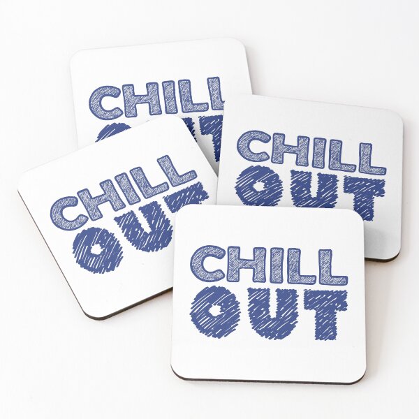 Item preview, Chill Out designed and sold by ArtNoveltee.