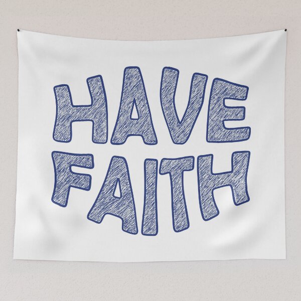 Item preview, Have Faith designed and sold by ArtNoveltee.