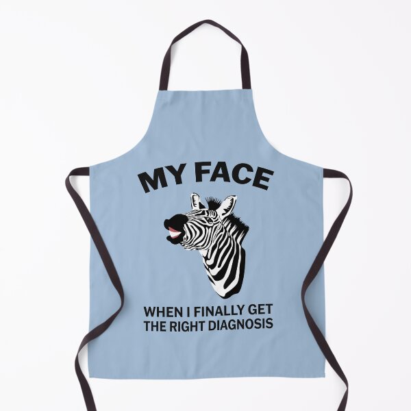 Item preview, Happy Zebra: My Face When I Get The Right Diagnosis designed and sold by Jesabee Designs.