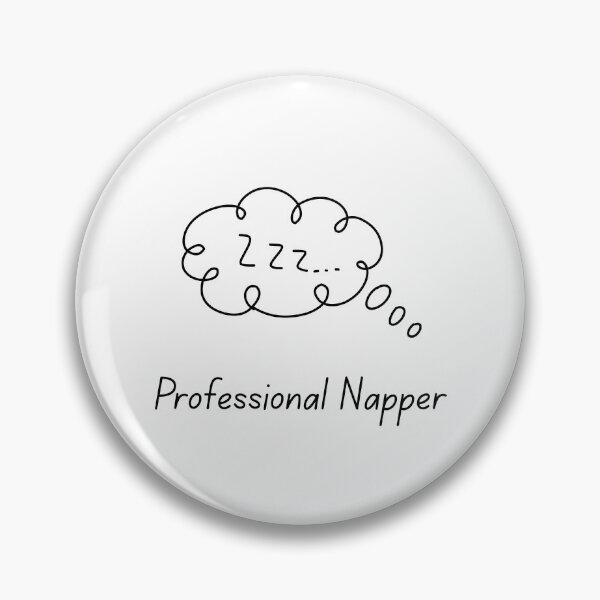 Item preview, Professional Napper designed and sold by OJsStore.