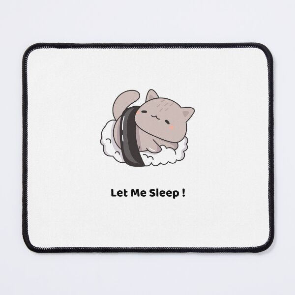 Item preview, Cute Kawaii Cat - Let Me Sleep ! designed and sold by FlorianDIY.
