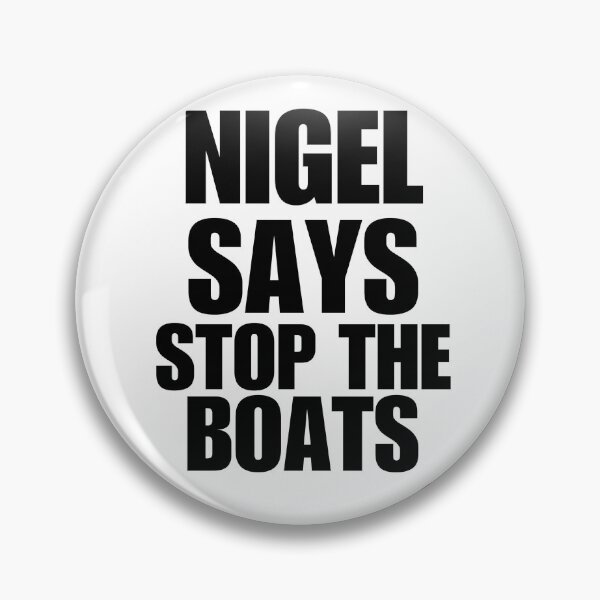 Item preview, Nigel says Stop The Boats designed and sold by The-Patriot-Pen.