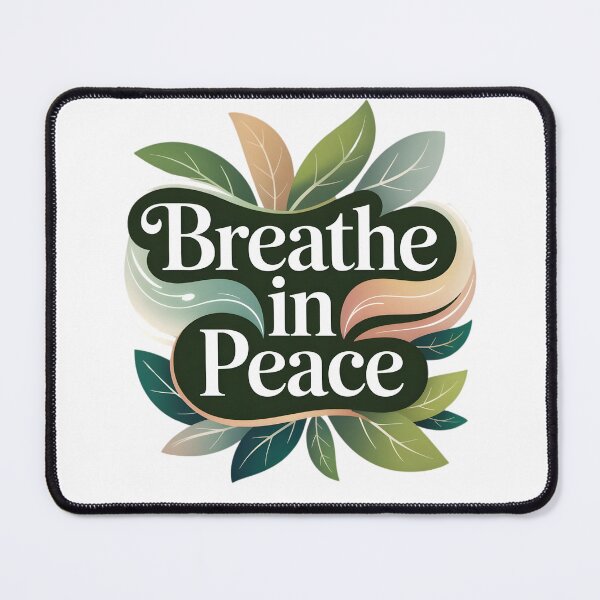 Item preview, Breathe In Peace – Calm Botanical Quote Design designed and sold by MAEshopstore.