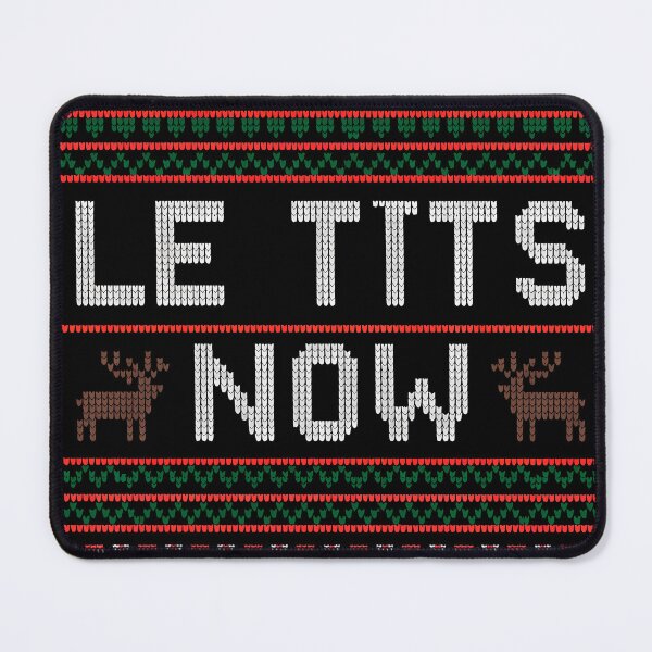 Item preview, Le Tits Now Funny Xmas Let It Snow Winter designed and sold by KristenosNehk.