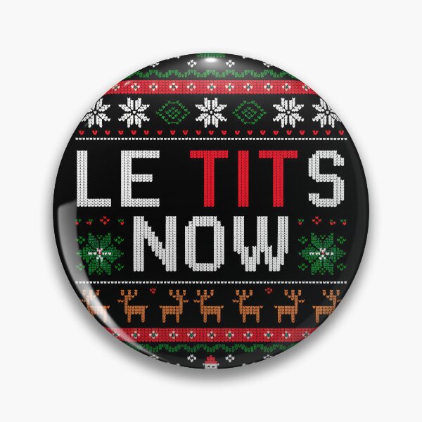 Item preview, Le Tits Now Funny Xmas Let It Snow Ugly Christmas Sweater designed and sold by KristenosNehk.