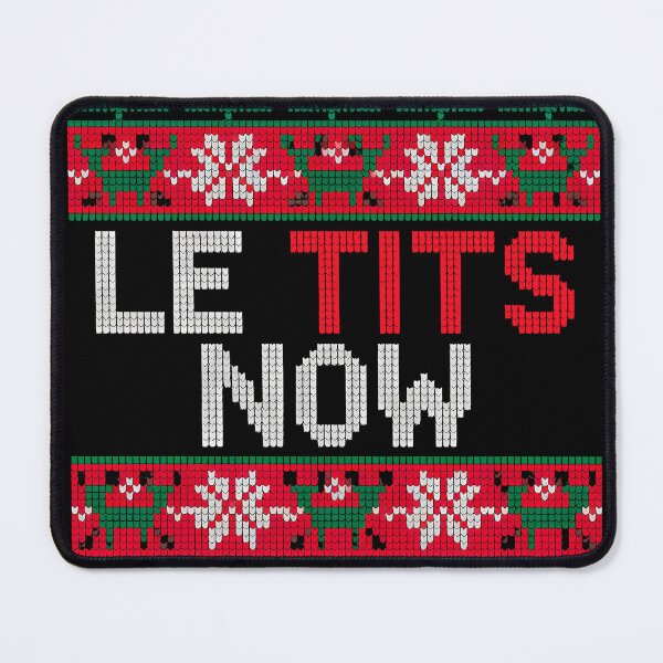 Item preview, Le Tits Now Funny Xmas Let It Snow merry christmas designed and sold by KristenosNehk.