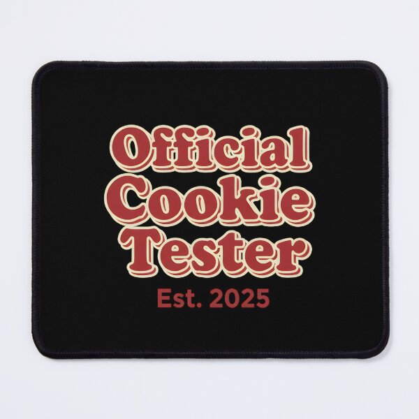 Item preview, Official Cookie Tester (Est. 2025) designed and sold by yusufdehbi.