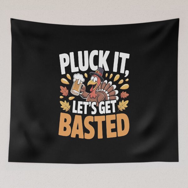 Item preview, Pluck It, Let’s Get Basted Funny Gift for People Who Love Thanksgiving Humor designed and sold by SkymarArt.