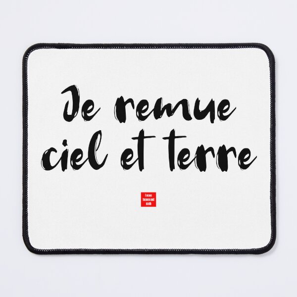 Item preview, Je remue ciel et terre – I Move Heaven and Earth (French Idiom Typography) designed and sold by FrancophileFun.