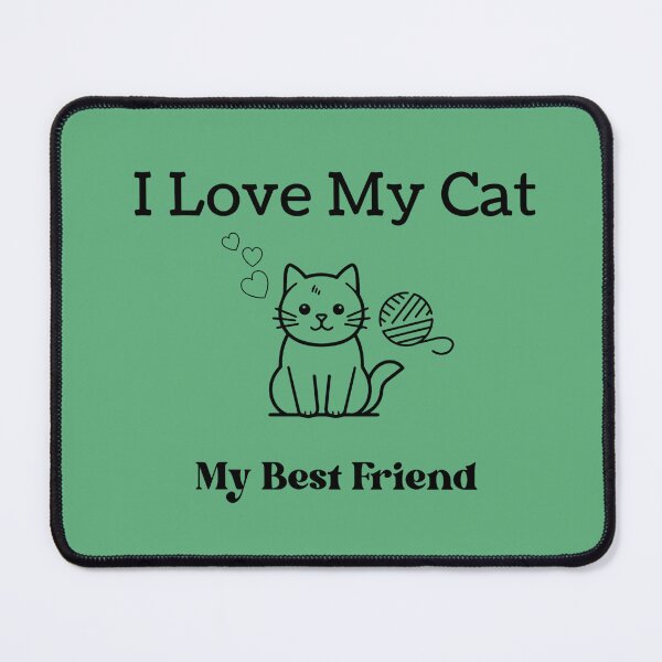Item preview, I Love My CaT My Best Friend Text Stickers Wall Art Prints Magnet Stationary Mug Redbubble Shop Work School Cat Kawaii designed and sold by Saritas Boutique Shop.