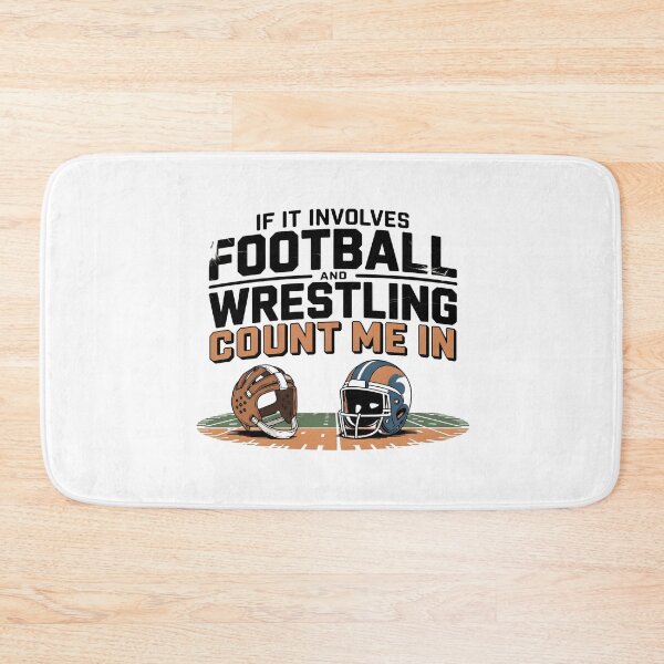 Item preview, If It Involves Football And Wrestling Count Me In designed and sold by Naitsebas.