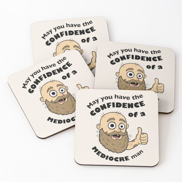 Item preview, May you have the confidence of a mediocre man - Funny Slogan Birthday Gift designed and sold by InkyGenies.
