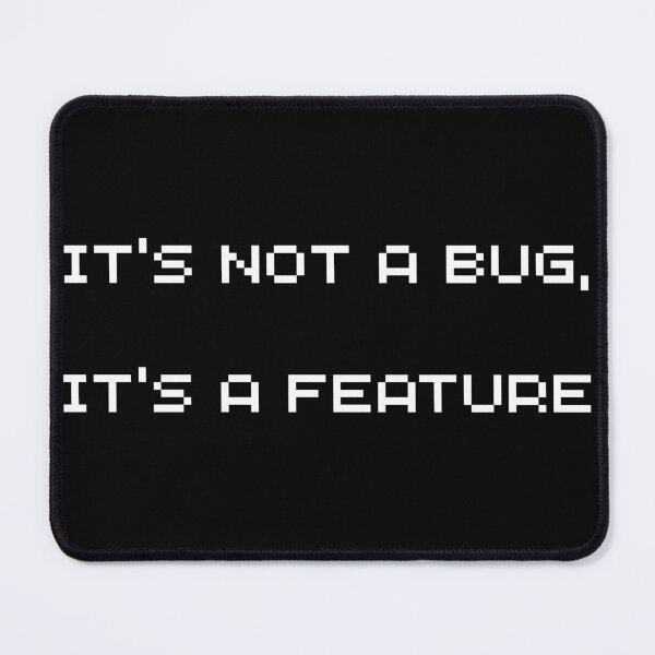 Item preview, "IT'S NOT A BUG IT'S A FEATURE" T-Shirt - 8-Bit Pixel Dev Humor designed and sold by BAIteWear.