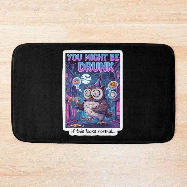 Item preview, You Might Be Drunk designed and sold by Perloth.
