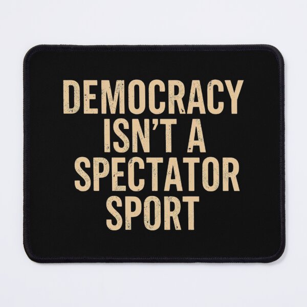 Item preview, Democracy Isn’t a Spectator Sport – Minimalist Cosmic Typography Design designed and sold by SaritaVerseArt.