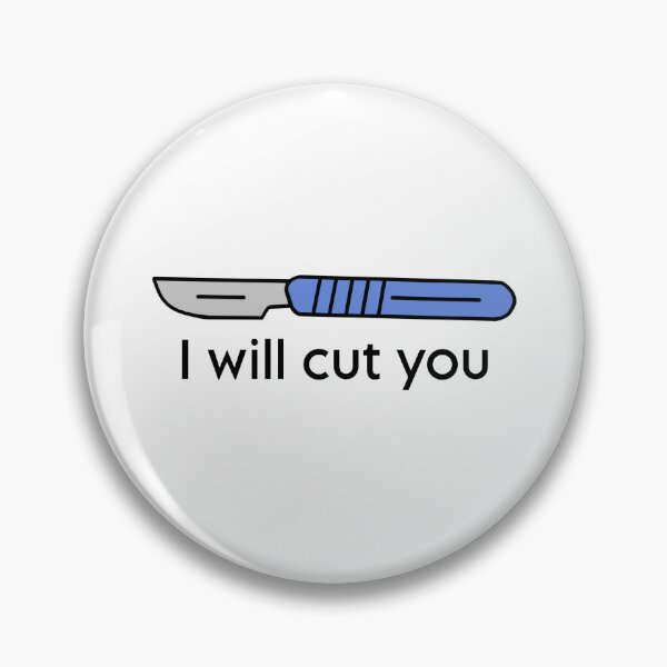 Item preview, I will cut you scalpel designed and sold by deathdoodlesbymil.
