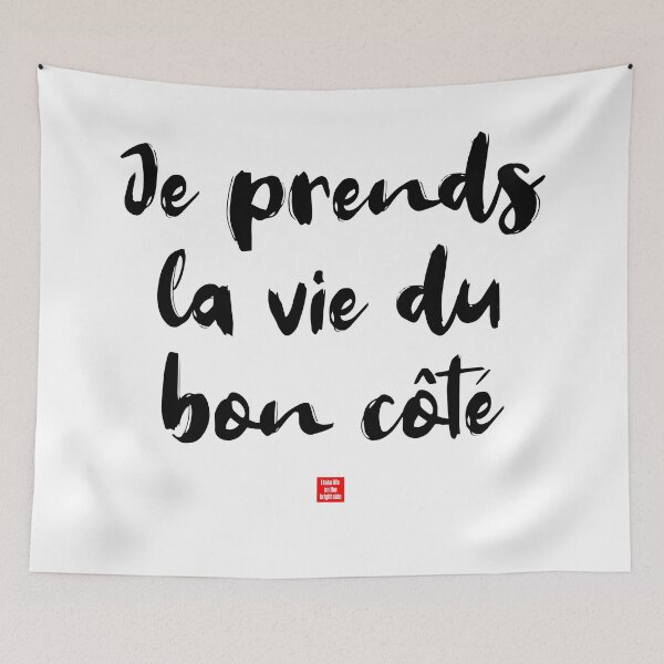 Item preview, Je prends la vie du bon côté – I Take Life on the Bright Side (French Idiom Typography) designed and sold by FrancophileFun.