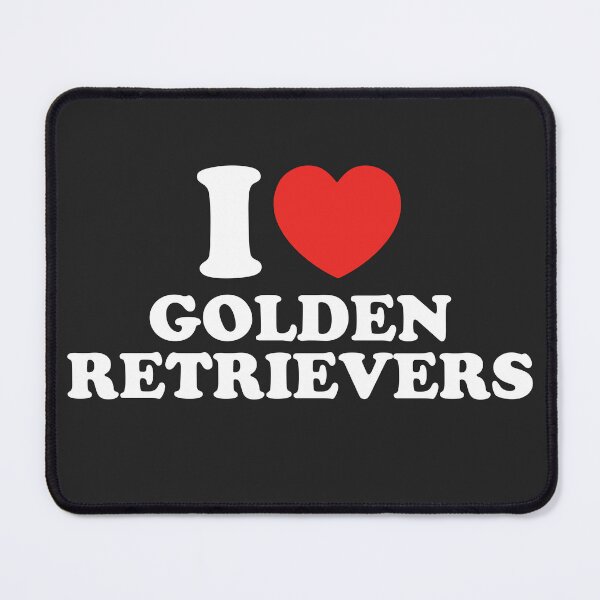 Item preview, I Love Golden Retrievers designed and sold by shitpostee.
