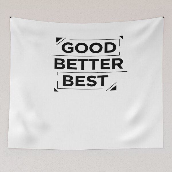 Item preview, GOOD BETTER BEST | Minimalist Motivational Progress Design designed and sold by fabricutie.