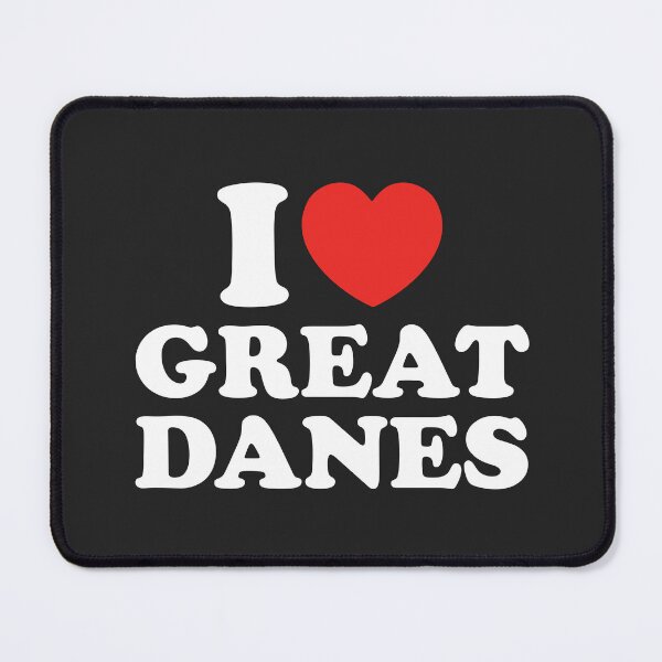 Item preview, I Love Great Danes designed and sold by shitpostee.