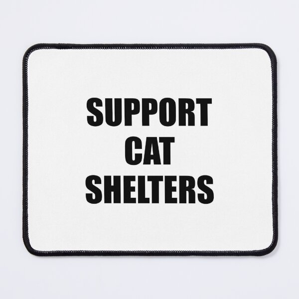 Item preview, Support Cat Shelters designed and sold by Inspirationmotivation.
