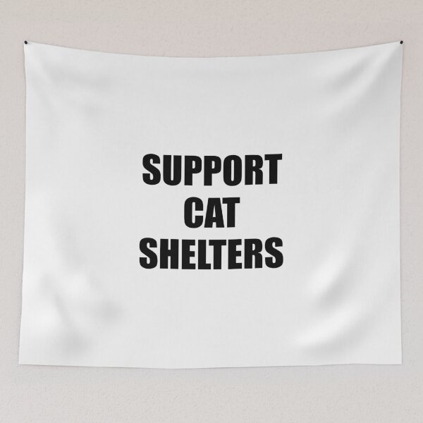 Item preview, Support Cat Shelters designed and sold by Inspirationmotivation.