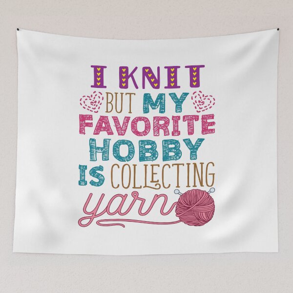 Item preview, I Knit But My Favorite Hobby Is Collecting Yarn Funny Knitter designed and sold by jaygo.