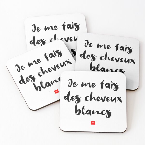 Item preview, Je me fais des cheveux blancs – I’m Worried Sick (French Idiom Typography) designed and sold by FrancophileFun.
