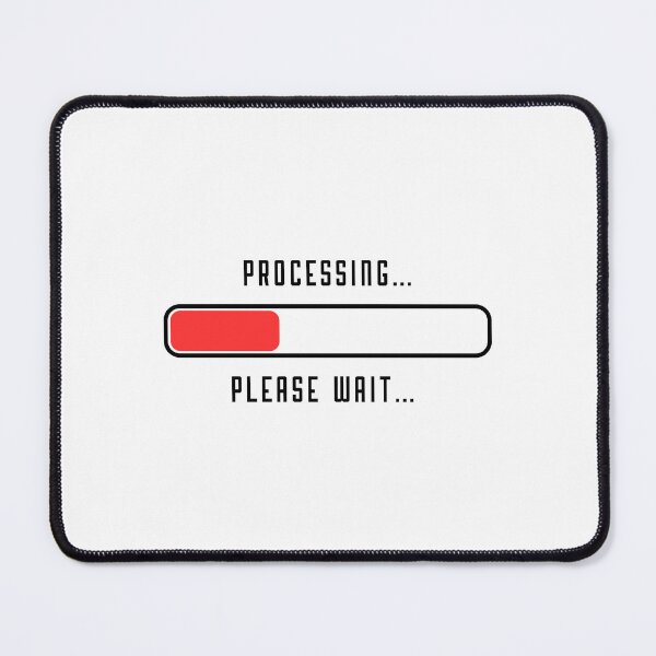 Item preview, Processing Please Wait… designed and sold by YD Designs.