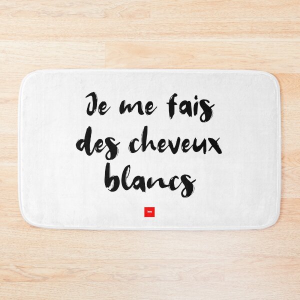 Item preview, Je me fais des cheveux blancs – I’m Worried Sick (French Idiom Typography) designed and sold by FrancophileFun.