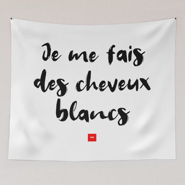 Item preview, Je me fais des cheveux blancs – I’m Worried Sick (French Idiom Typography) designed and sold by FrancophileFun.
