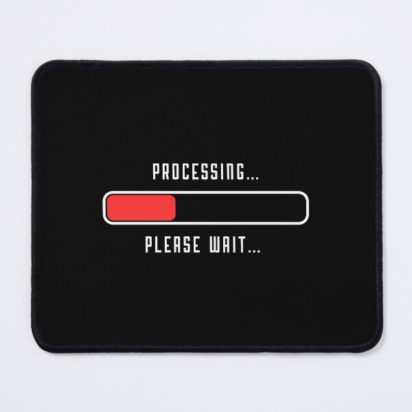 Item preview, Processing Please Wait… designed and sold by YD Designs.