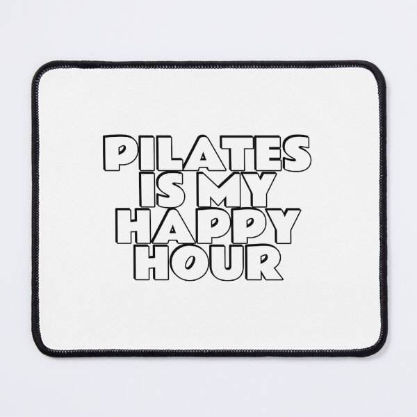 Item preview, Pilates  Is My Happy Hour designed and sold by Inspirationmotivation.