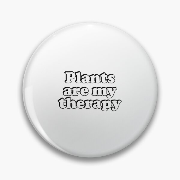 Item preview, Plants are my therapy  designed and sold by Inspirationmotivation.