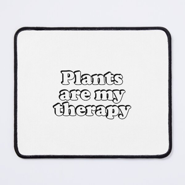 Item preview, Plants are my therapy designed and sold by Inspirationmotivation.