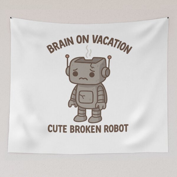 Item preview, Brain On Vacation – Sad Cute Robot designed and sold by VibeLab_Art.