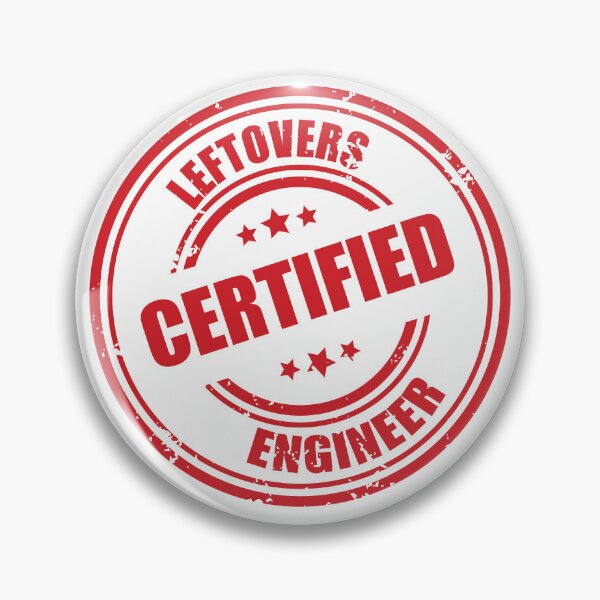 Item preview, Thanksgiving Certified Leftovers Engineer  designed and sold by DinoSpirit.