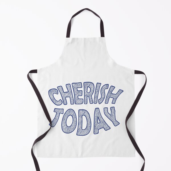 Item preview, Cherish Today designed and sold by ArtNoveltee.