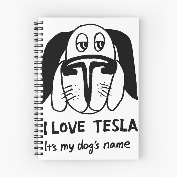 Item preview, funny animal pet dog cartoon art: I love Tesla designed and sold by jameshowgelpen.