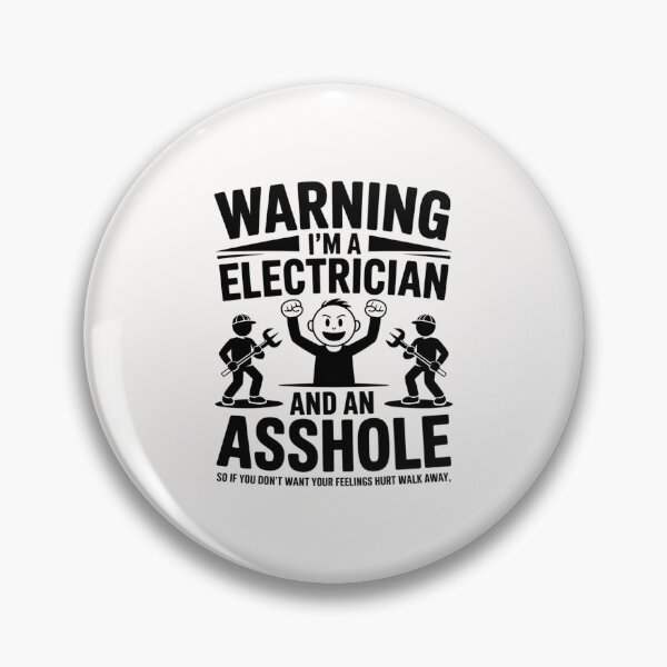 Item preview, Electrician - Warning I'm A Electrician Asshole designed and sold by TewonLake.