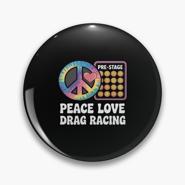 Item preview, Drag Racing Race Car Girl Tie Dye Peace Love Drag designed and sold by RustsyMin.