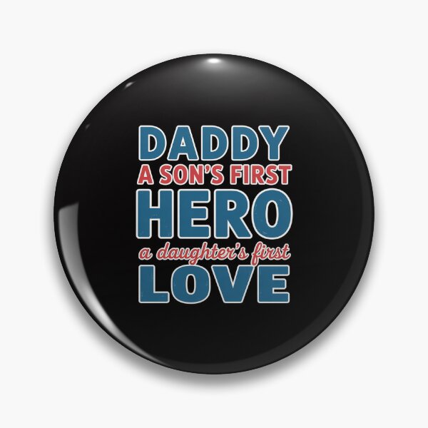 Item preview, Daddy A Sons First Hero A Daughters First Love Father Gift DT designed and sold by GalaFunny.