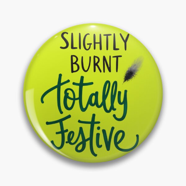 Item preview, Slightly Burnt, Totally Festive – Funny Aussie Christmas Quote designed and sold by TroyTheTerrific.